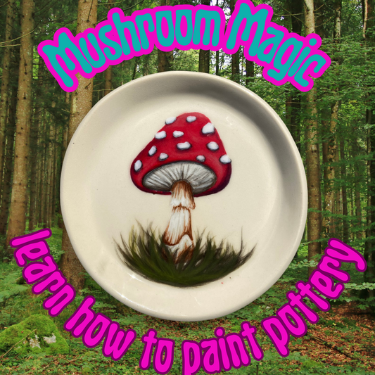 October 25th, 2pm to 4pm Mushroom Magic: Pottery Painting Workshop