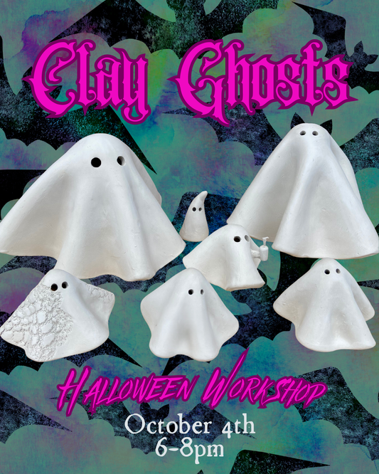 Clay Ghost Workshop October 4th 6-8pm